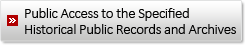 Public Access to the Specified Historical Public Records and Archives