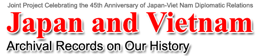 Japan and Vietnam -Archival Records on Our History-
